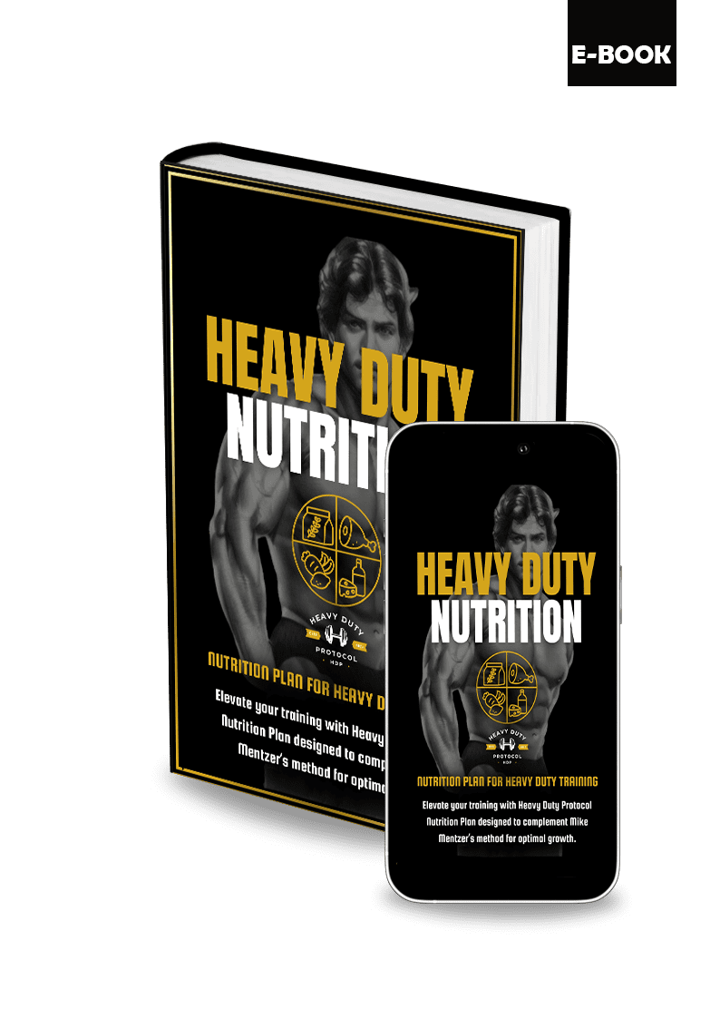 Heavy Duty Program + Nutrition + Supplements Guide