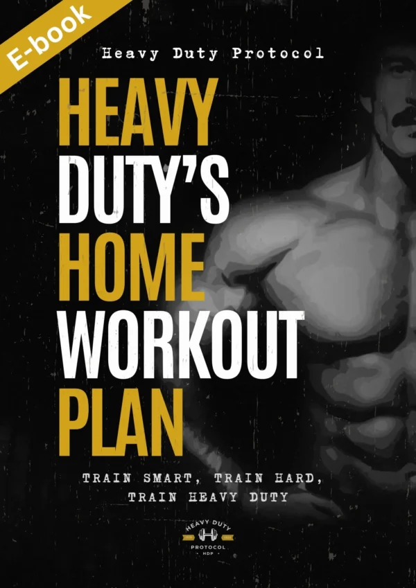 Heavy Duty Protocol - Home Workout eBook