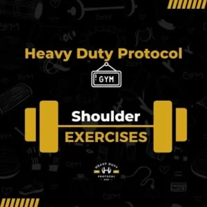 Exercise examples Heavy Duty Protocol - Gym Shoulder Exercises